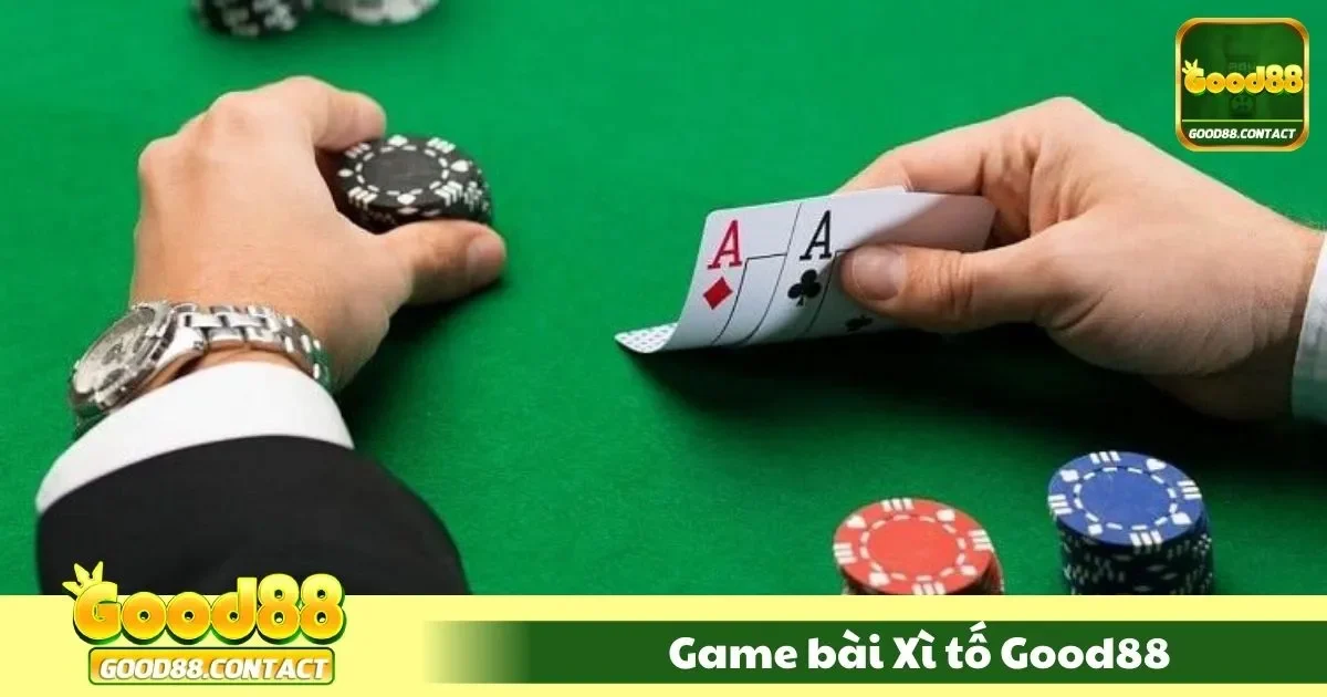 Game Bài Xì Tố Good88 - Chiến Thuật Chơi Bài Hấp Dẫn Nhất 1 Game Bài Xì Tố Good88 – Tựa Game Chiến Thuật Hấp Dẫn